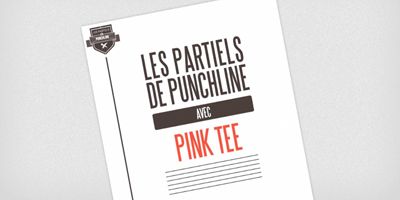 Les Partiels de punchline Saison 2 #7 : Pink Tee