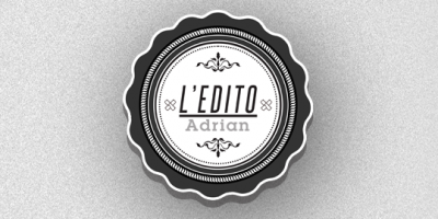 Edito #53 : Entre paillettes et solidarité