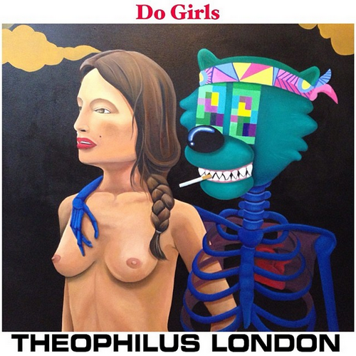 theophilus-london-do-girls-neoboto