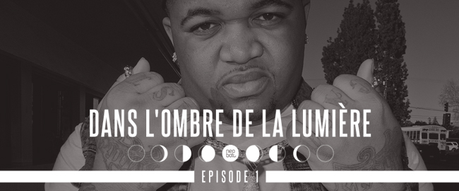 Dans l’ombre de la lumière #1 - DJ Mustard